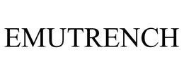EMUTRENCH trademark