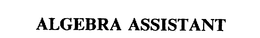 ALGEBRA ASSISTANT trademark
