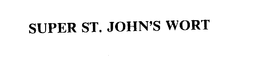 SUPER ST. JOHN'S WORT trademark