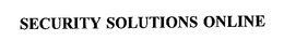 SECURITY SOLUTIONS ONLINE trademark