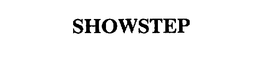 SHOWSTEP trademark
