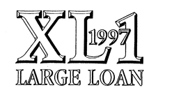 XL 1997 LARGE LOAN XL1 trademark