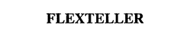 FLEXTELLER trademark