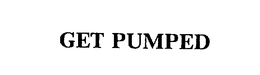 GET PUMPED trademark