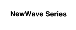 NEWWAVE SERIES trademark
