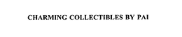 CHARMING COLLECTIBLES BY PAI trademark