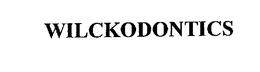 WILCKODONTICS trademark