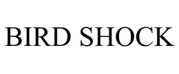 BIRD SHOCK trademark