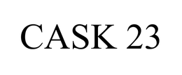 CASK 23 trademark