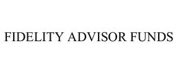 FIDELITY ADVISOR FUNDS trademark