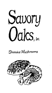 SAVORY OAKS, INC. SHIITAKE MUSHROOMS trademark