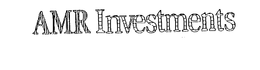 AMR INVESTMENTS trademark