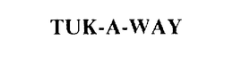 TUK-A-WAY trademark