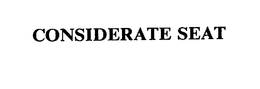 CONSIDERATE SEAT trademark