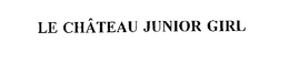 LE CHATEAU JUNIOR GIRL trademark