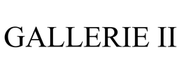 GALLERIE II trademark