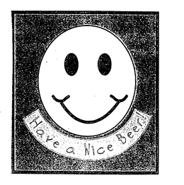 HAVE A NICE BEER! trademark