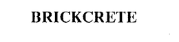 BRICKCRETE trademark