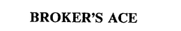 BROKER'S ACE trademark