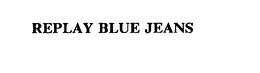 REPLAY BLUE JEANS trademark