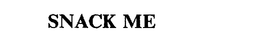 SNACK ME trademark