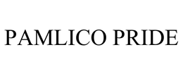 PAMLICO PRIDE trademark