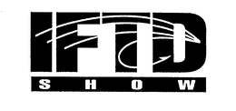IFTD SHOW trademark