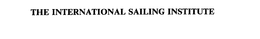 THE INTERNATIONAL SAILING INSTITUTE trademark