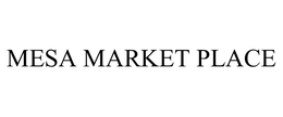 MESA MARKET PLACE trademark