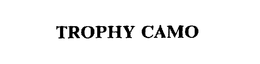 TROPHY CAMO trademark