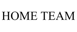 HOME TEAM trademark