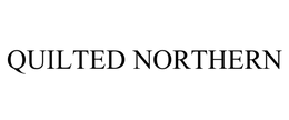 QUILTED NORTHERN trademark