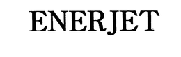 ENERJET trademark