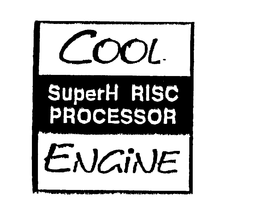 COOL SUPERH RISC PROCESSOR ENGINE trademark