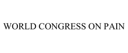 WORLD CONGRESS ON PAIN trademark
