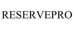 RESERVEPRO trademark