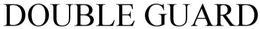 DOUBLE GUARD trademark