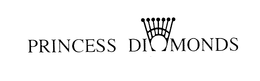 PRINCESS DIAMONDS trademark