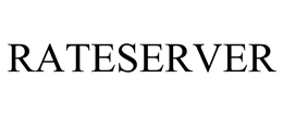 RATESERVER trademark