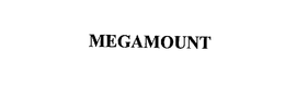 MEGAMOUNT trademark