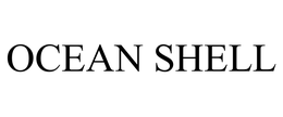 OCEAN SHELL trademark