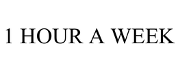 1 HOUR A WEEK trademark