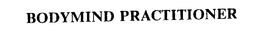 BODYMIND PRACTITIONER trademark
