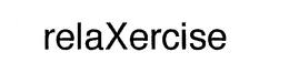 RELAXERCISE trademark