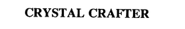 CRYSTAL CRAFTER trademark