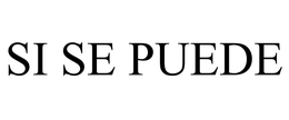 SI SE PUEDE trademark