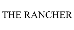 THE RANCHER trademark