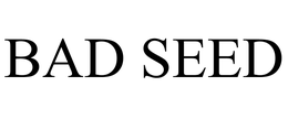 BAD SEED trademark