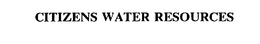CITIZENS WATER RESOURCES trademark