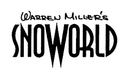 WARREN MILLER'S SNOWORLD trademark